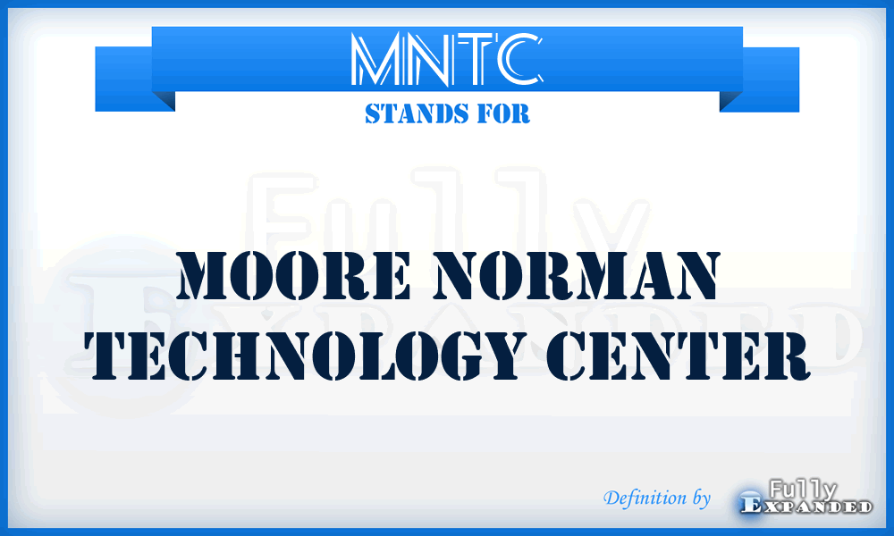 MNTC - Moore Norman Technology Center