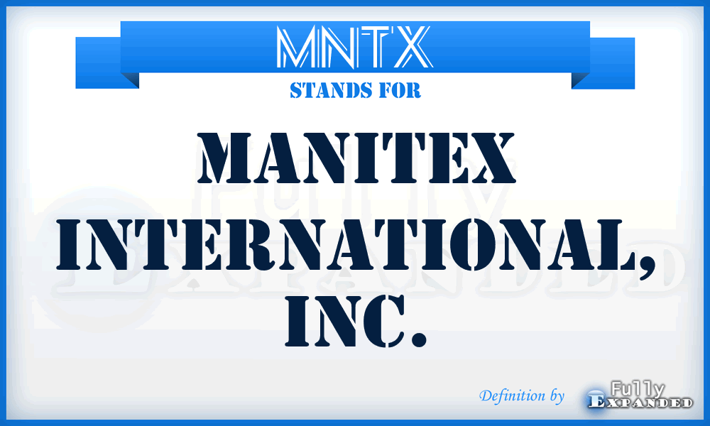 MNTX - Manitex International, Inc.