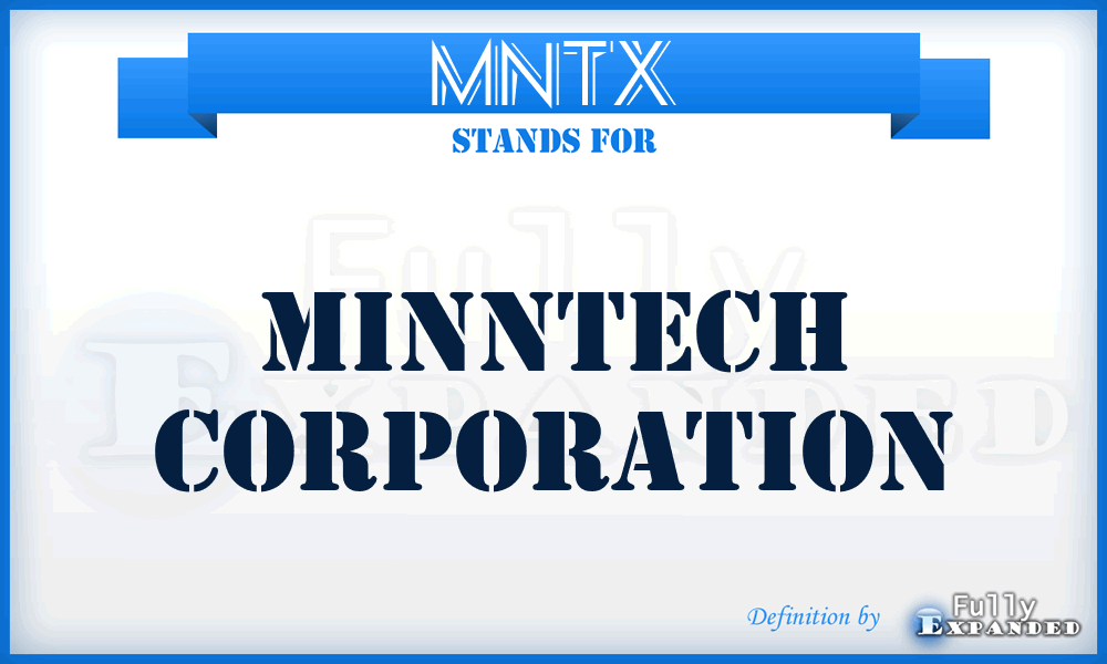 MNTX - MinnTech Corporation