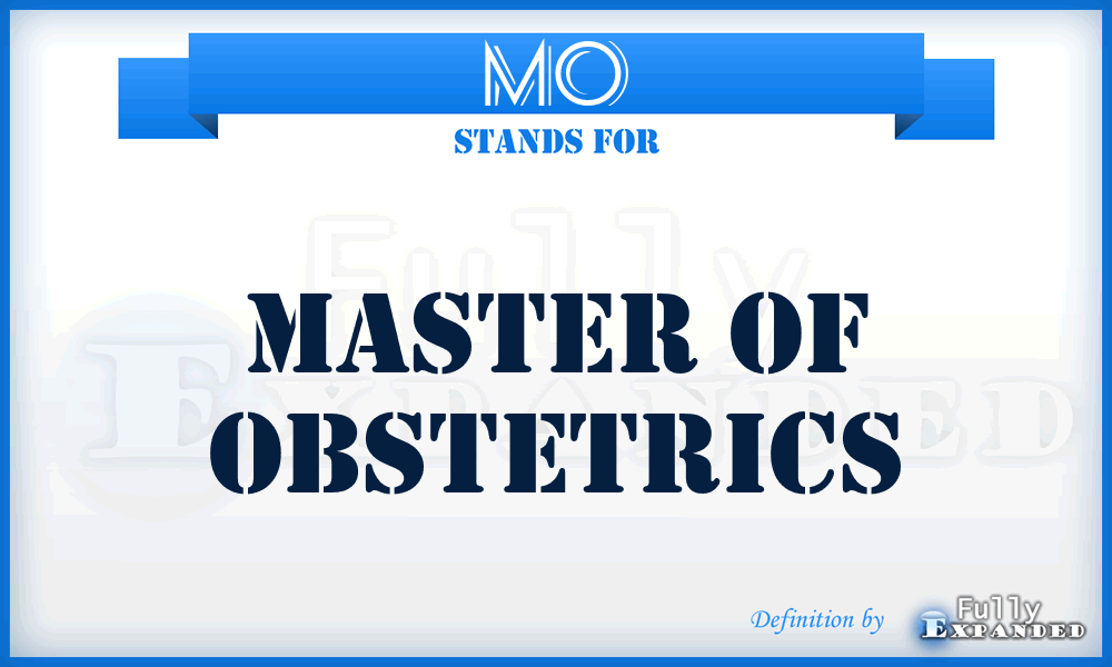 MO - Master of Obstetrics