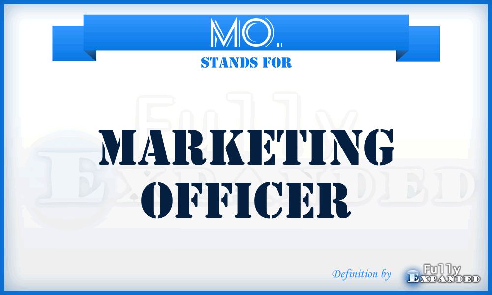 MO. - Marketing Officer