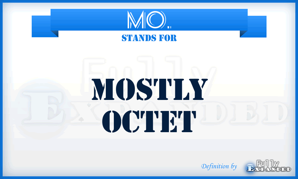 MO. - Mostly Octet