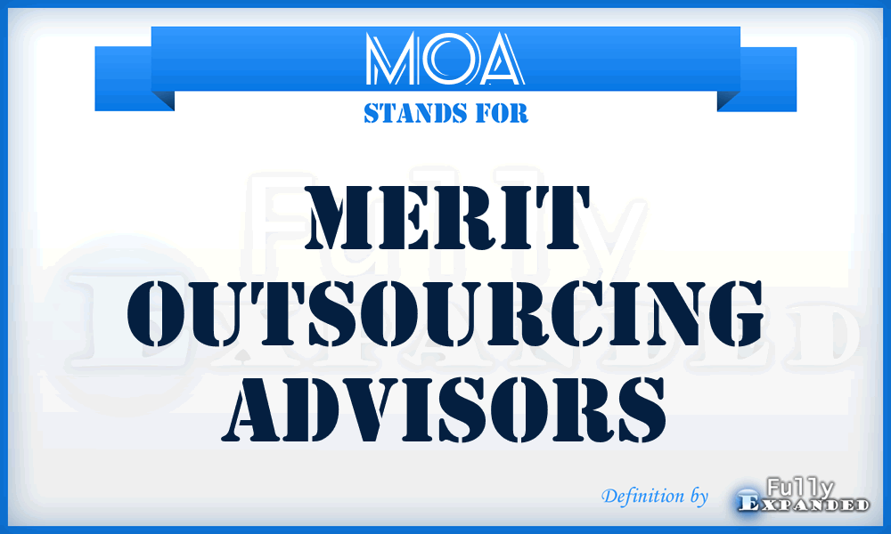 MOA - Merit Outsourcing Advisors