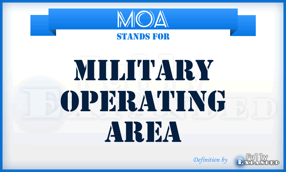 MOA - military operating area