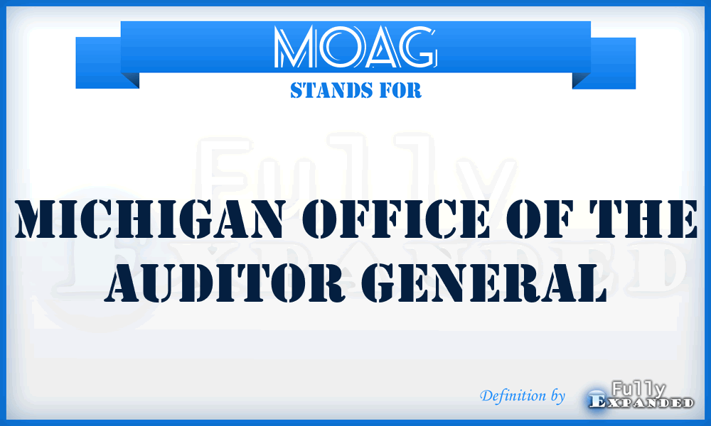 MOAG - Michigan Office of the Auditor General