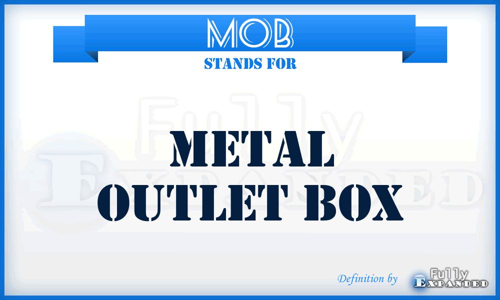 MOB - Metal Outlet Box