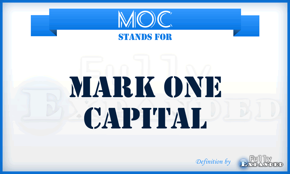 MOC - Mark One Capital