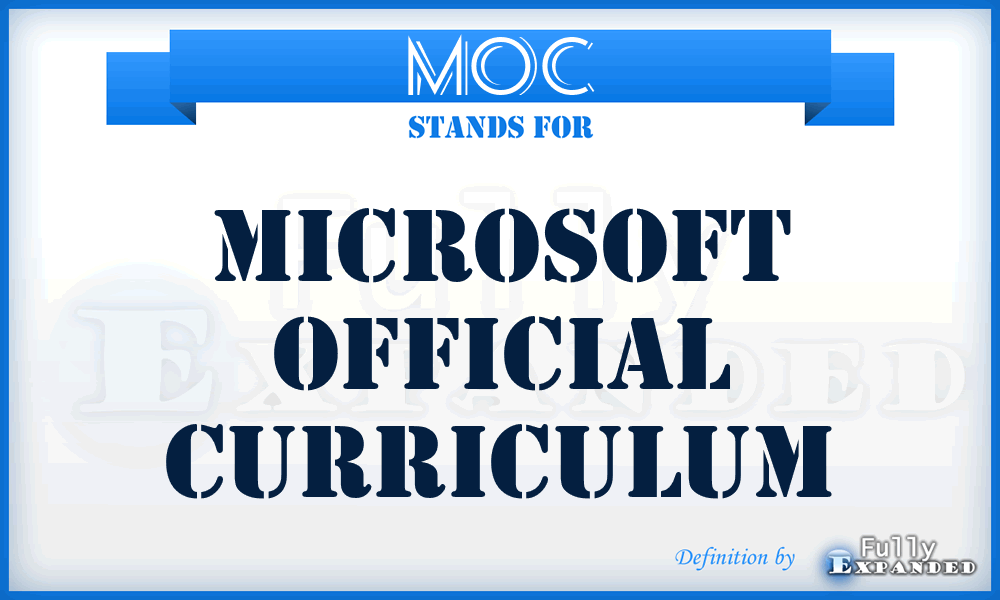 MOC - Microsoft Official Curriculum