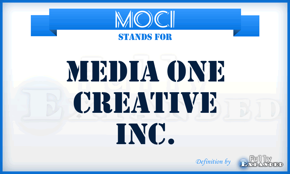 MOCI - Media One Creative Inc.