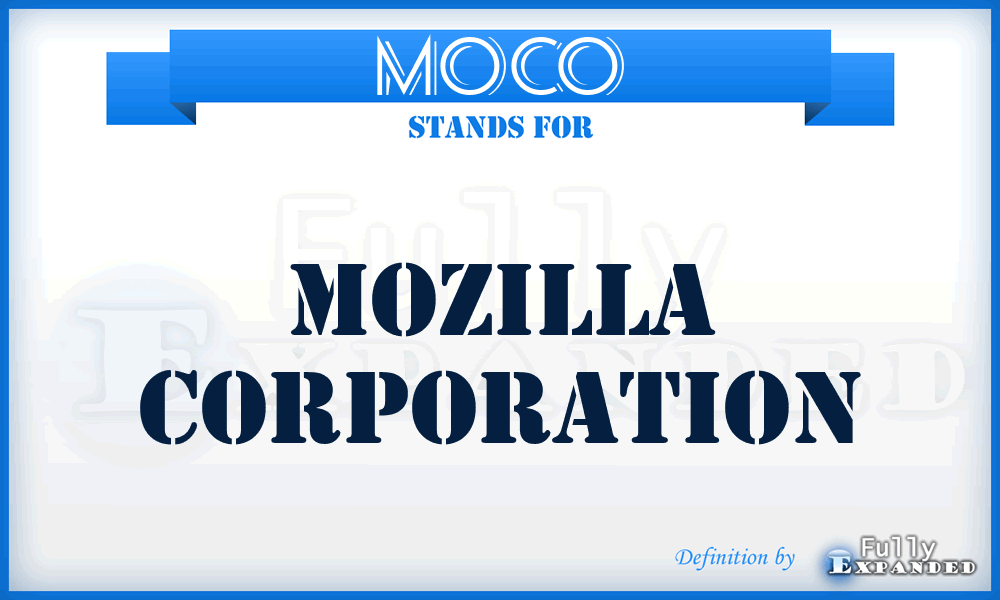 MOCO - Mozilla Corporation