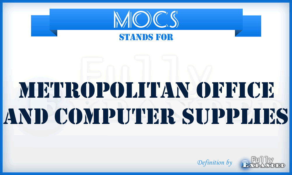 MOCS - Metropolitan Office and Computer Supplies
