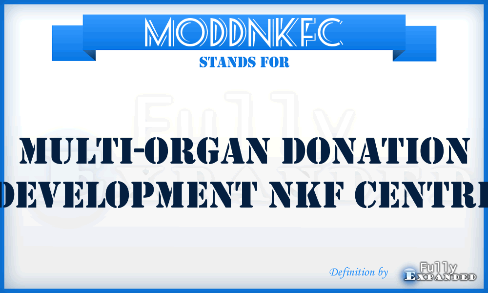 MODDNKFC - Multi-Organ Donation Development NKF Centre