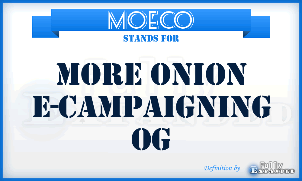 MOECO - More Onion E-Campaigning Og