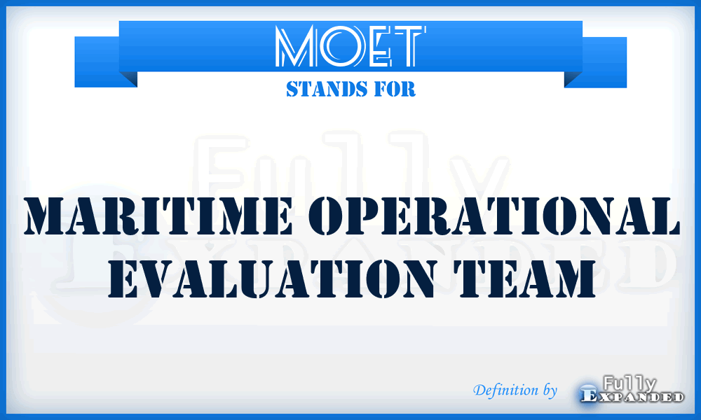 MOET - maritime operational evaluation team