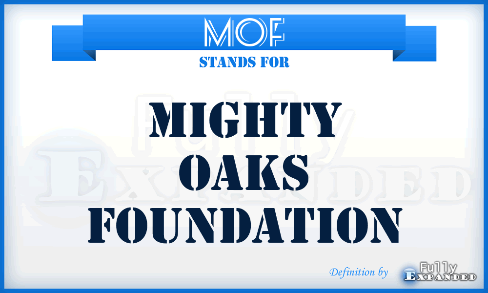 MOF - Mighty Oaks Foundation