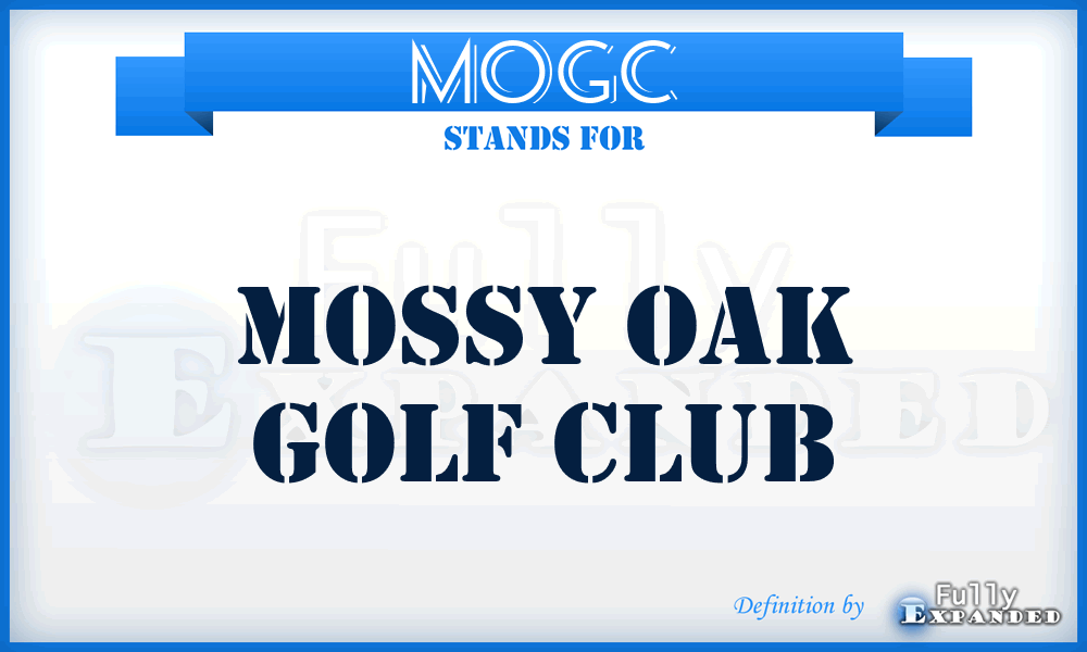 MOGC - Mossy Oak Golf Club