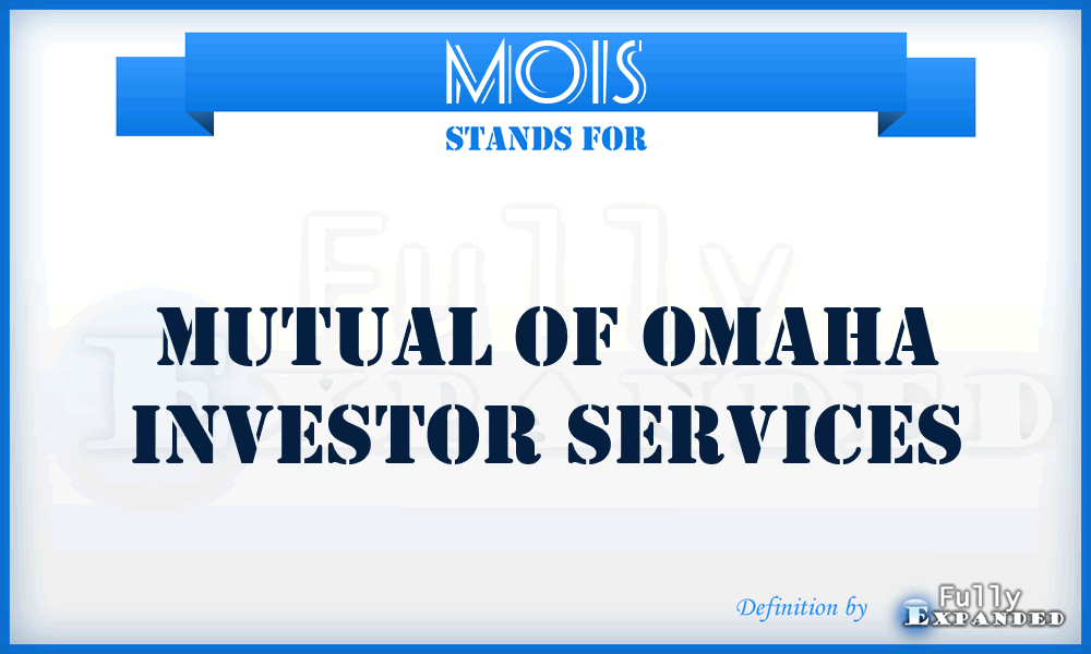 MOIS - Mutual of Omaha Investor Services