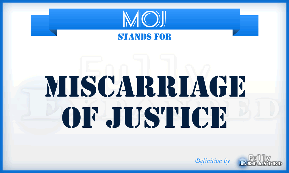 MOJ - Miscarriage of Justice