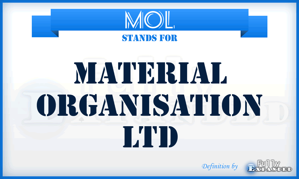 MOL - Material Organisation Ltd