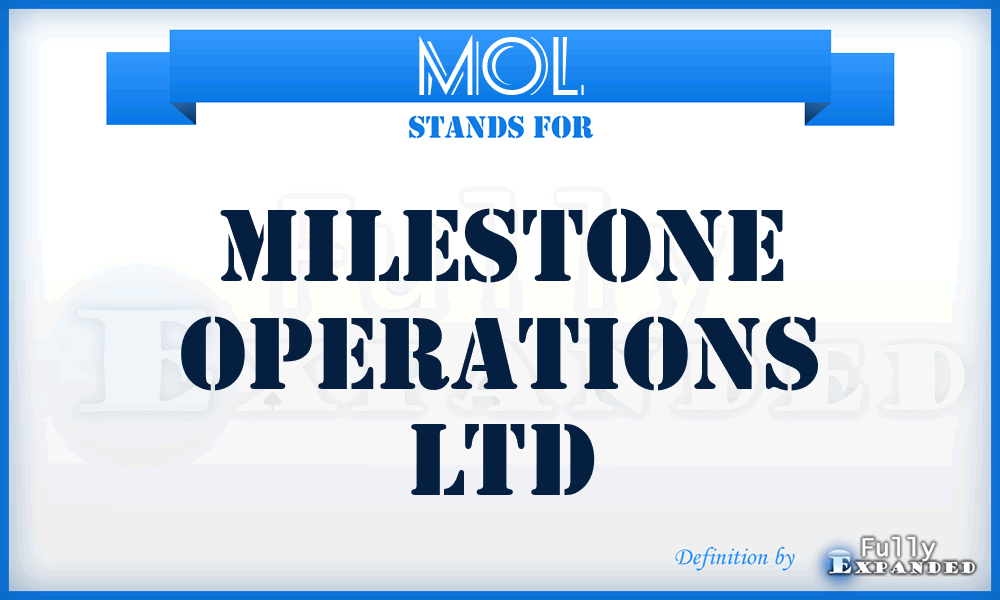 MOL - Milestone Operations Ltd