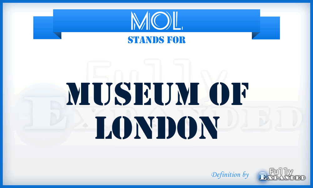 MOL - Museum Of London