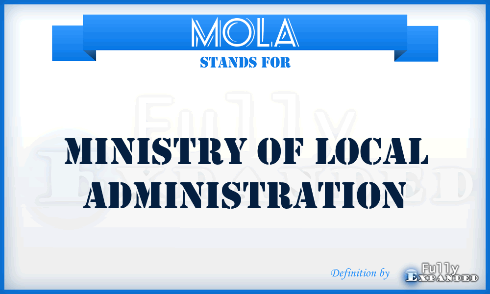 MOLA - Ministry Of Local Administration