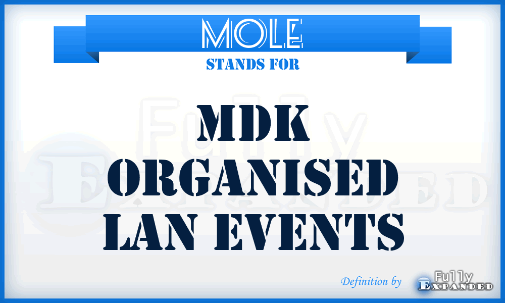 MOLE - Mdk Organised Lan Events