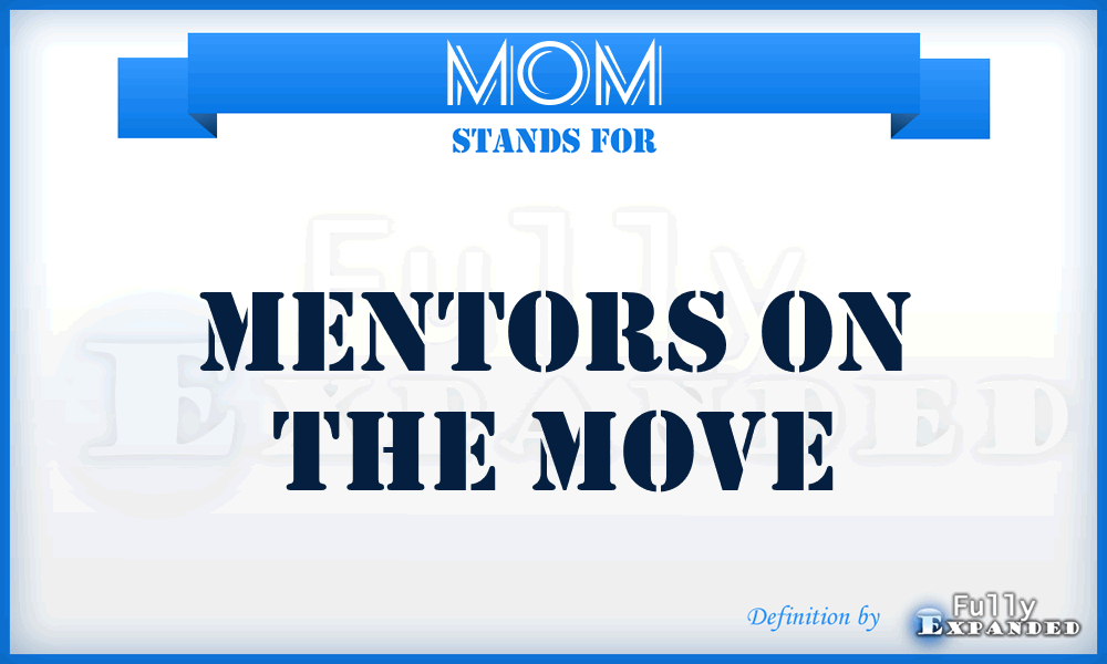 MOM - Mentors On The Move