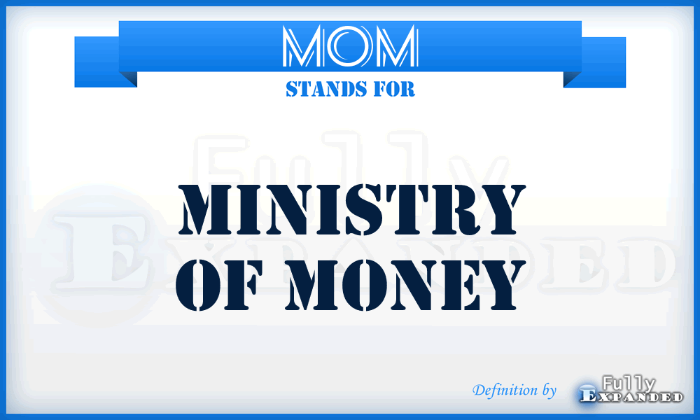 MOM - Ministry Of Money
