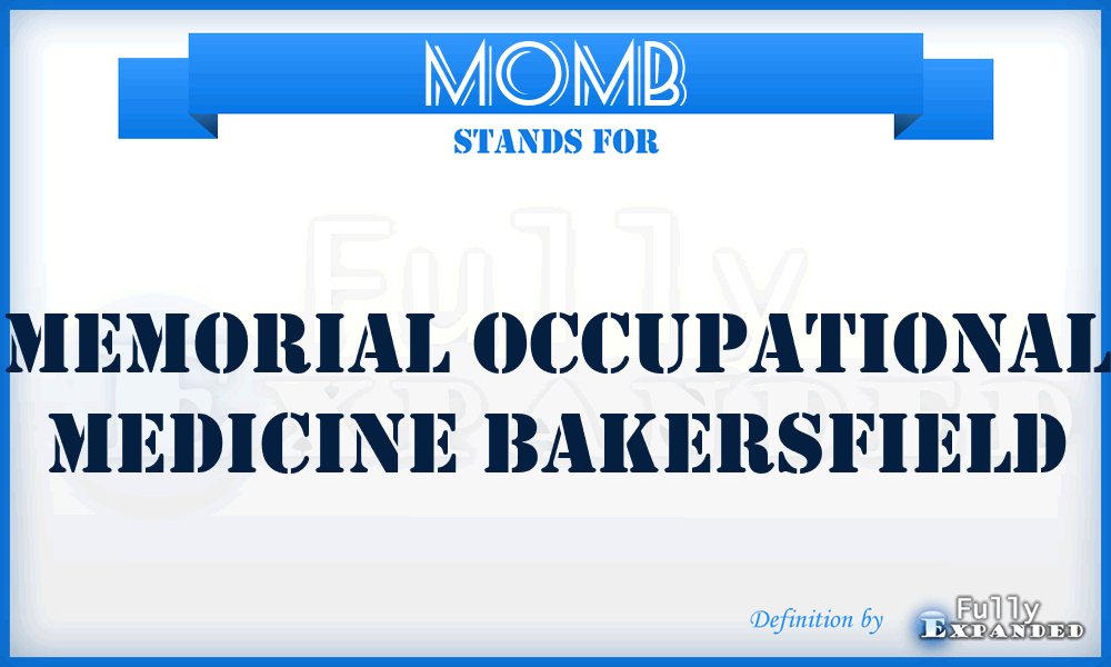 MOMB - Memorial Occupational Medicine Bakersfield