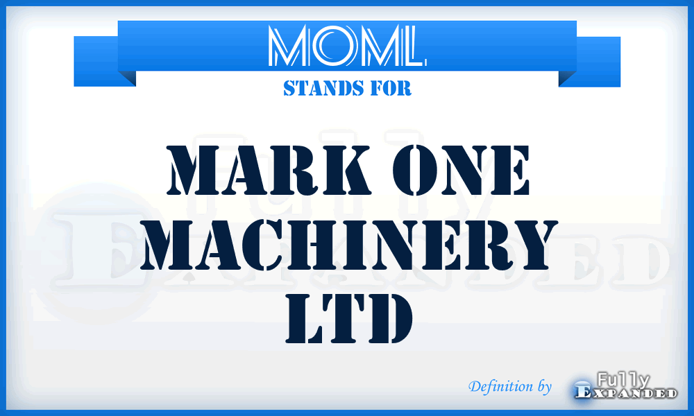 MOML - Mark One Machinery Ltd