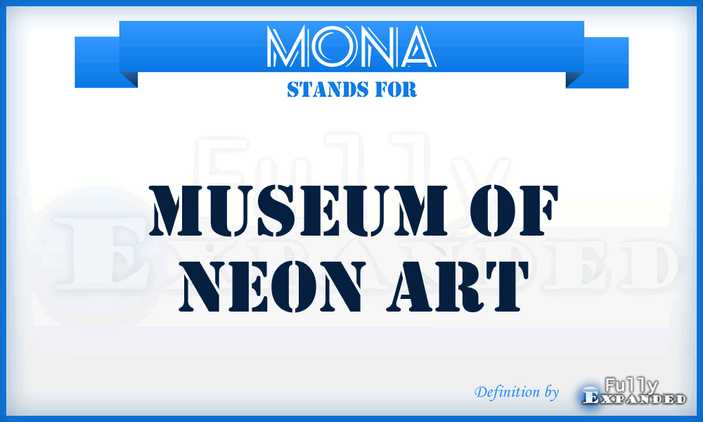 MONA - Museum of Neon Art
