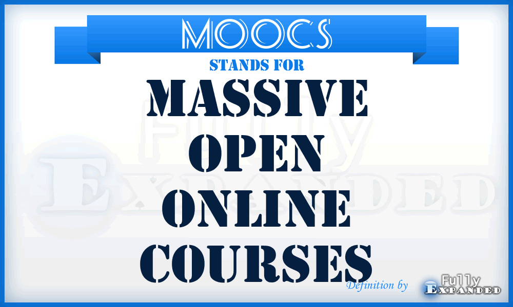 MOOCS - Massive Open Online Courses