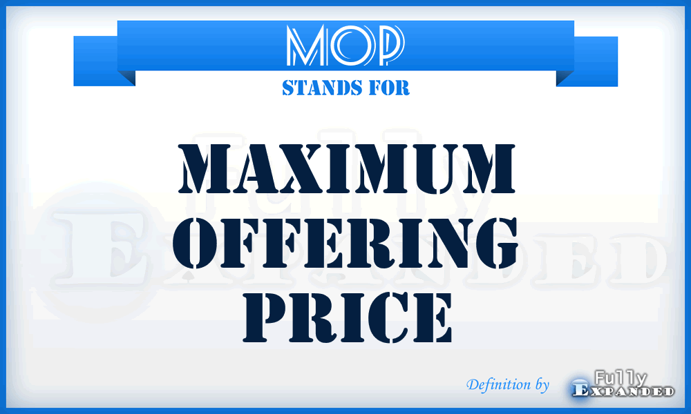 MOP - Maximum Offering Price