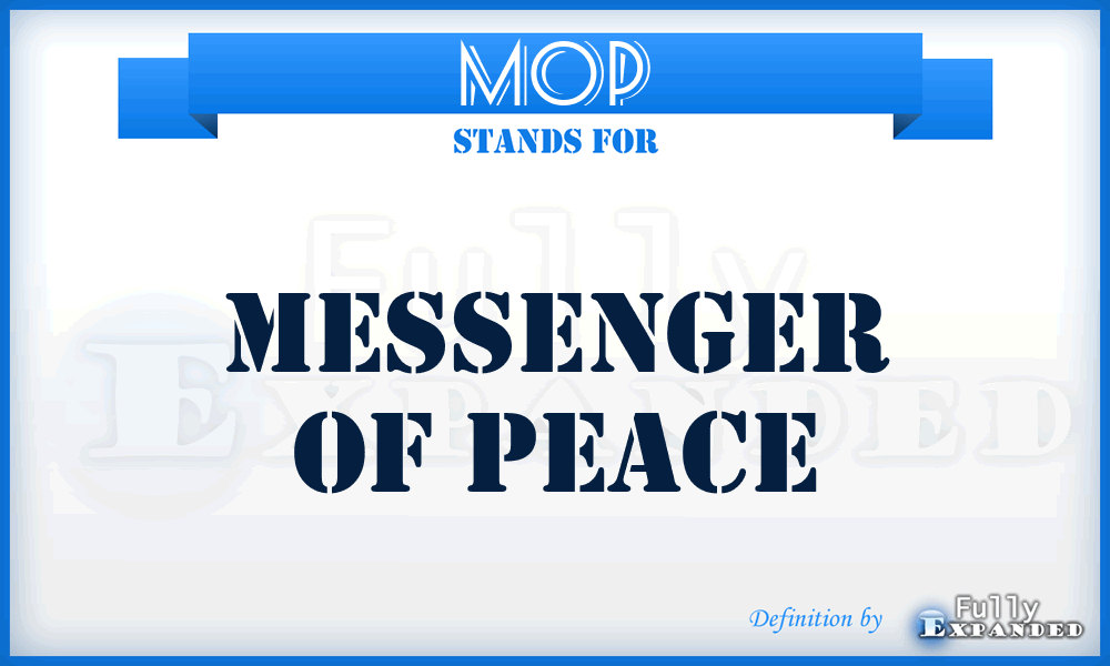 MOP - Messenger Of Peace