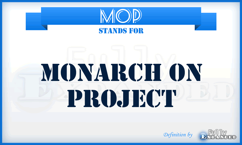 MOP - Monarch On Project