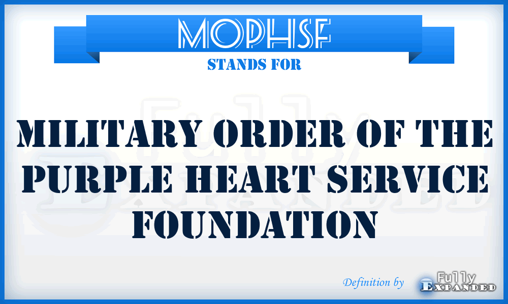 MOPHSF - Military Order of the Purple Heart Service Foundation