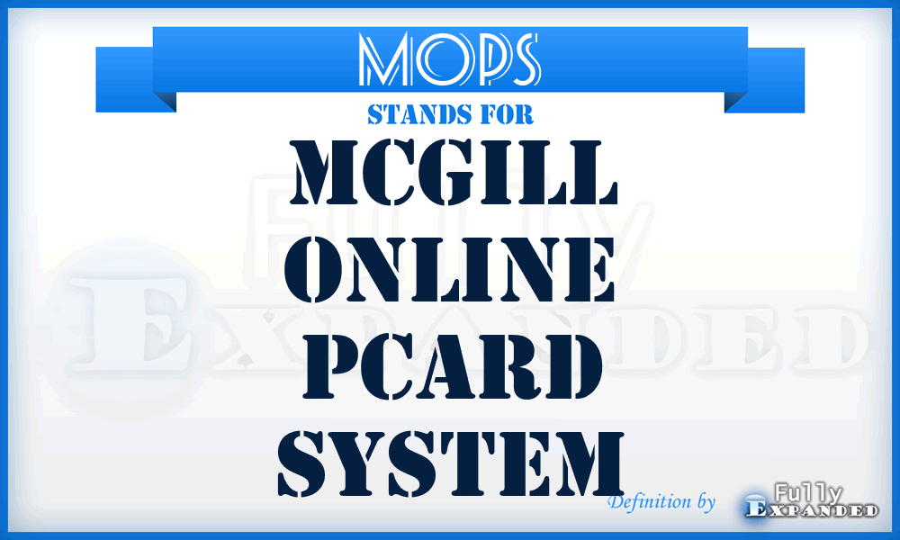 MOPS - Mcgill Online Pcard System