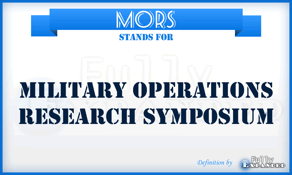 MORS - military operations research symposium