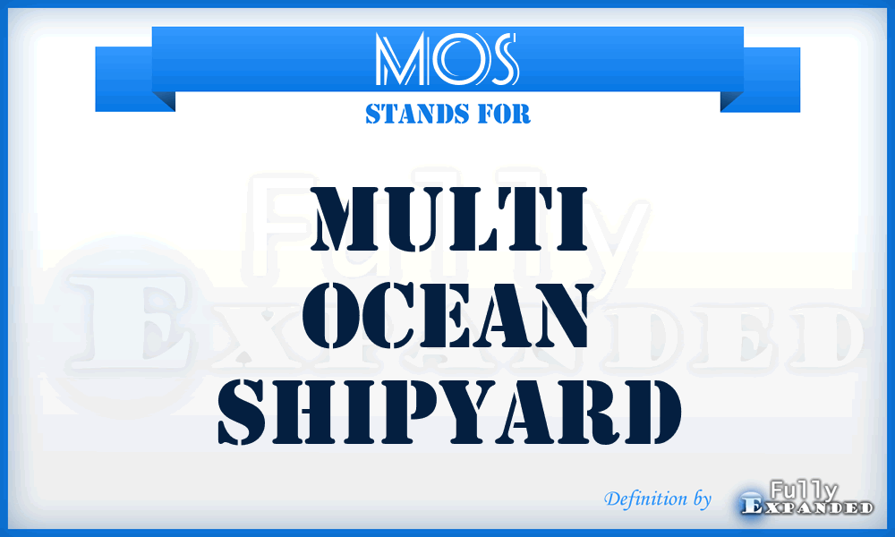 MOS - Multi Ocean Shipyard