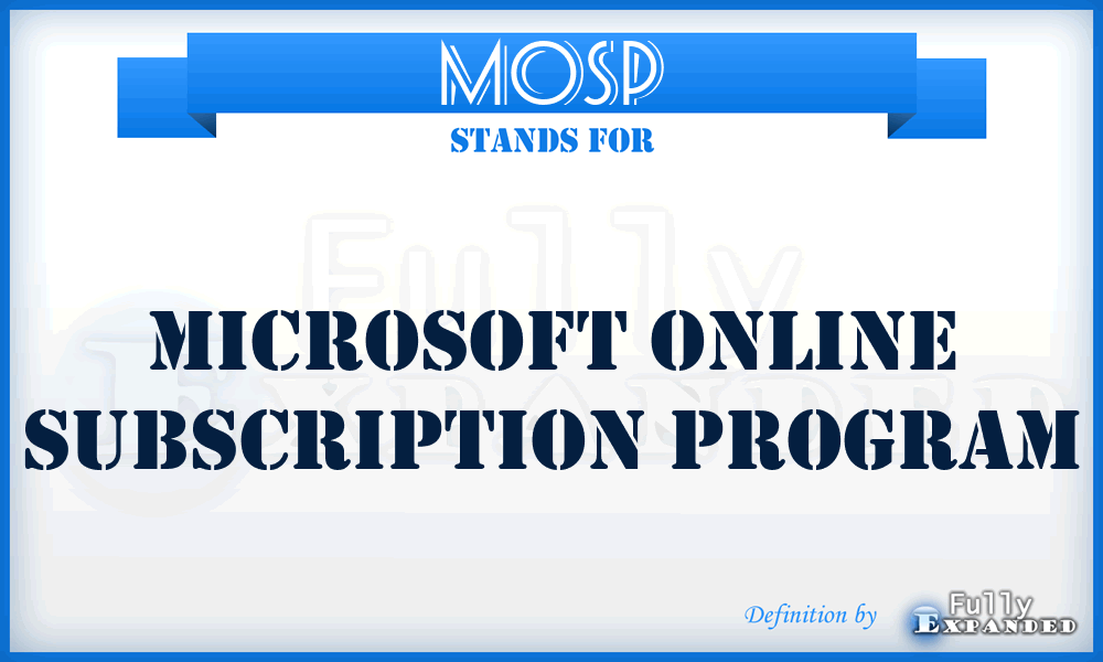 MOSP - Microsoft Online Subscription Program
