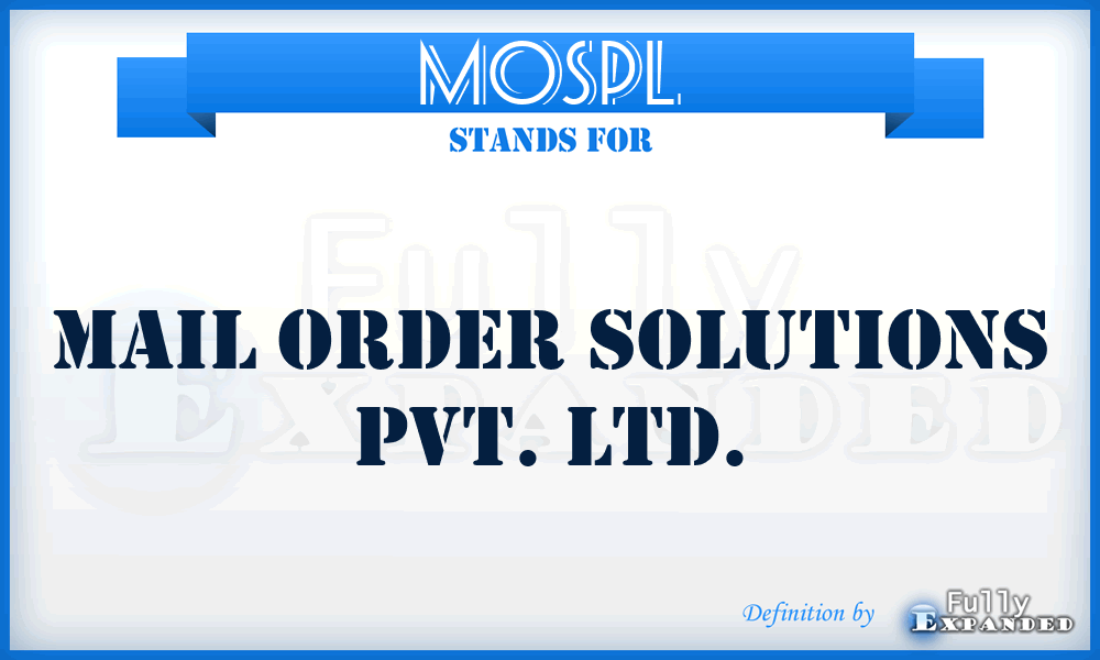 MOSPL - Mail Order Solutions Pvt. Ltd.