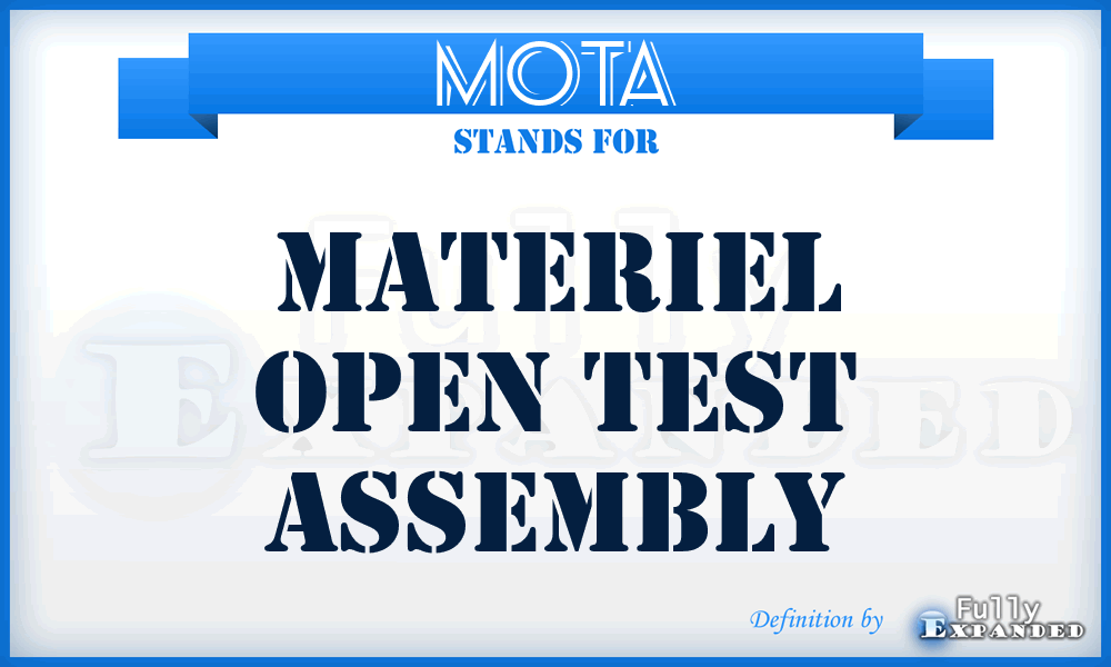 MOTA - materiel open test assembly