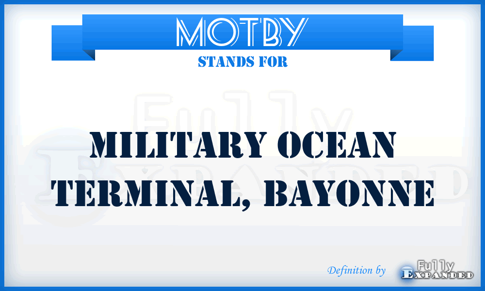 MOTBY - Military Ocean Terminal, Bayonne