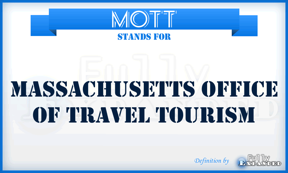 MOTT - Massachusetts Office of Travel Tourism