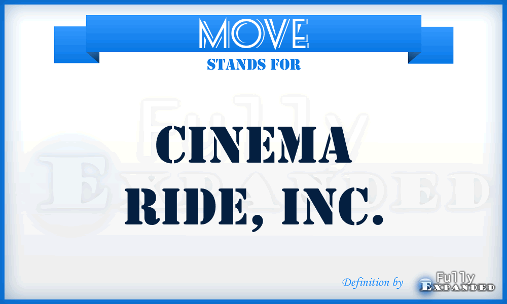 MOVE - Cinema Ride, Inc.