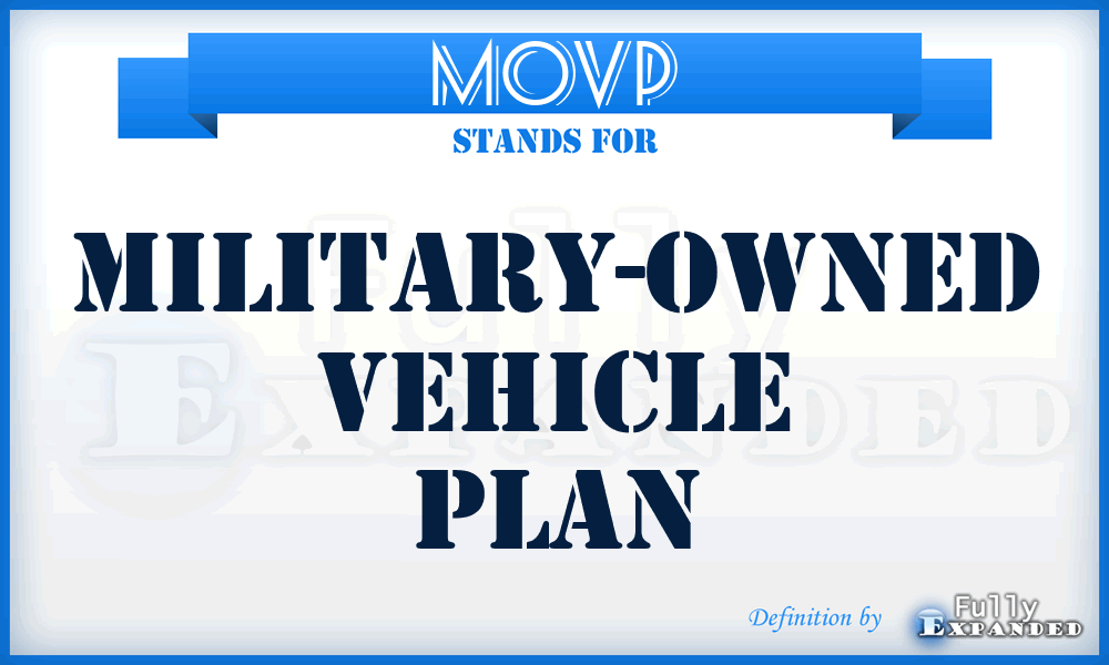 MOVP - military-owned vehicle plan