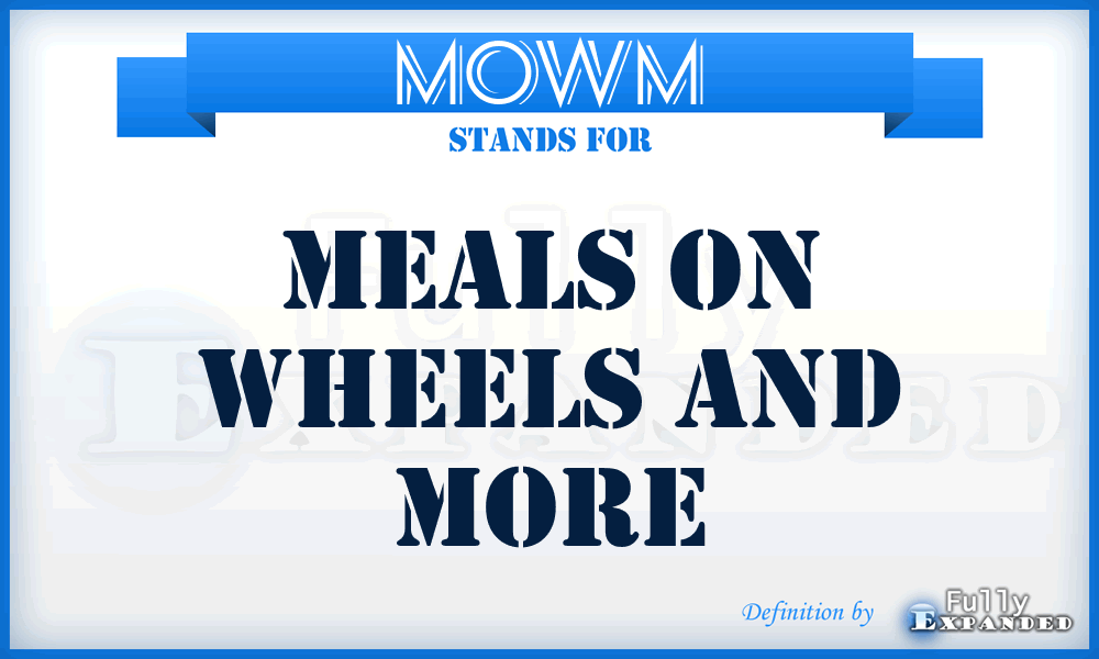 MOWM - Meals On Wheels and More