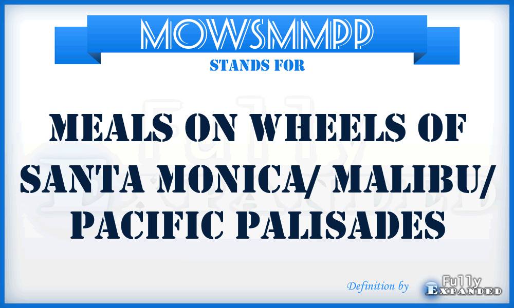 MOWSMMPP - Meals On Wheels of Santa Monica/ Malibu/ Pacific Palisades