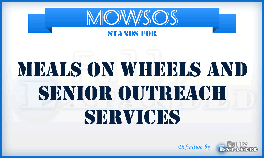 MOWSOS - Meals On Wheels and Senior Outreach Services